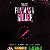 Exquisite Corpses: Fox Mask Killer #1 Full Art Foil Variant by Francesco Tomaselli (Limited to 500) 9.16.26