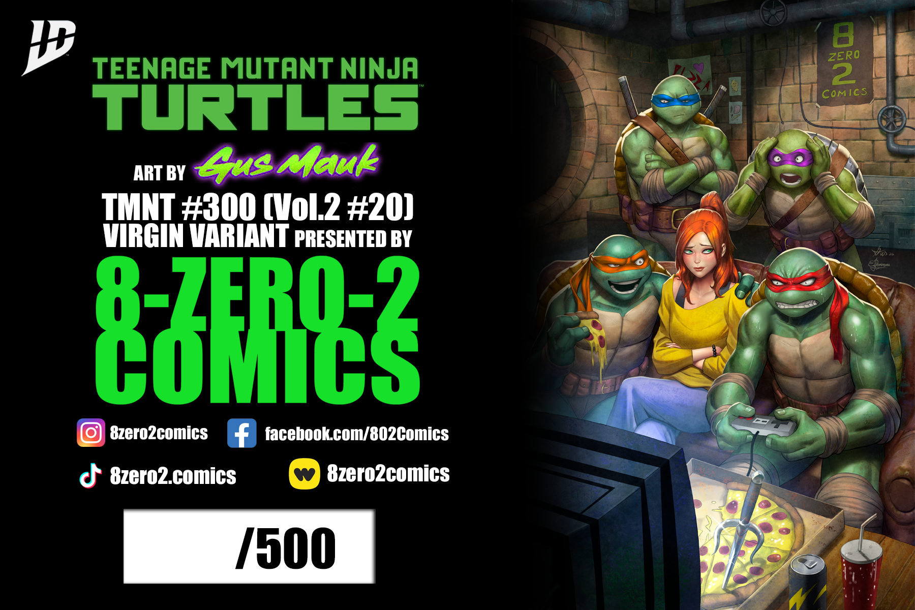 Teenage Mutant Ninja Turtles #300 (Vol. 2, #20) Virgin Exclusive by Gus Mauk (Limited to 500) *PRE-ORDER SHIPS JULY 22*